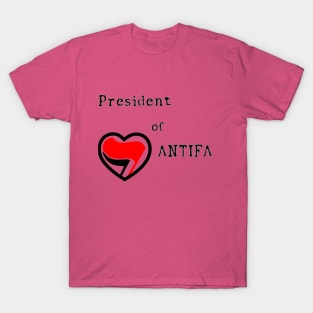 President of ANTIFA T-Shirt